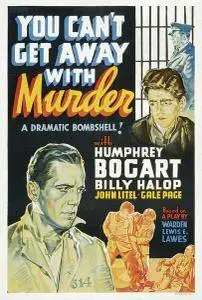 You Can't Get Away with Murder (1939)