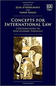 Concepts for International Law: Contributions to Disciplinary Thought