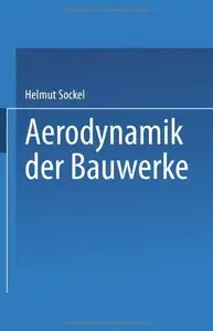 Aerodynamik der Bauwerke by Sockel Helmut