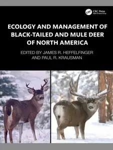 Ecology and Management of Blacktailed and Mule Deer of North America