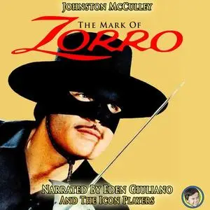 «The Mark of Zorro» by Johnston McCulley