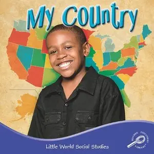 My Country (Little World Social Studies)