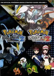 Pokemon Black Version 2 and Pokemon White Version 2: Volume 1: The Official Pokemon Unova Strategy Guide