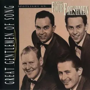 The Four Freshmen - Spotlight on The Four Freshmen (Great Gentlemen of Song) [Recorded 1954-1961] (1995)