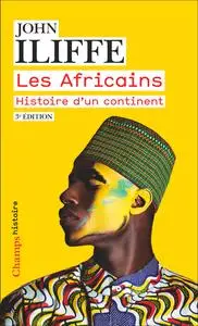 Les Africains : Histoire d'un continent - John Iliffe