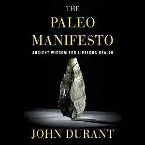 The Paleo Manifesto: Ancient Wisdom for Lifelong Health [Audiobook]