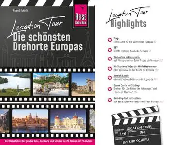 Roland Schäfli - Location Tour – Die schönsten Drehorte Europas