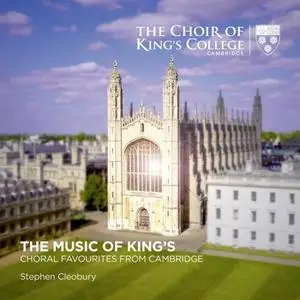 Stephen Cleobury & Choir of King's College, Cambridge - The Music of King's: Choral Favourites from Cambridge (2019)