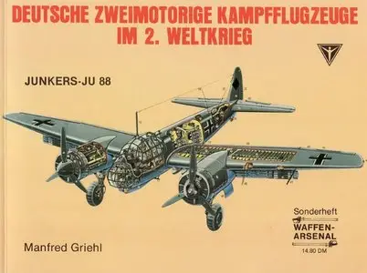 Deutsche zweimotorige Kampfflugzeuge im 2. Weltkrieg. Dornier, Heinkel, Junkers, Messerschmidt