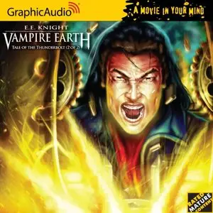 Vampire Earth #3: Tale of the Thunderbolt (2 of 2) (Audiobook)