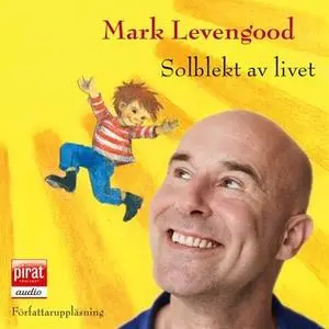 «Solblekt av livet» by Mark Levengood