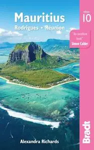 Mauritius, Rodrigues and Réunion (Bradt Travel Guide)