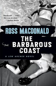 Ross Macdonald - The Barbarous Coast
