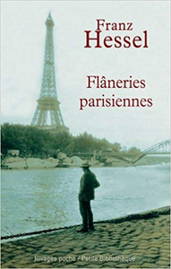 Flâneries parisiennes - Franz Hessel