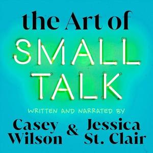 The Art of Small Talk [Audiobook]