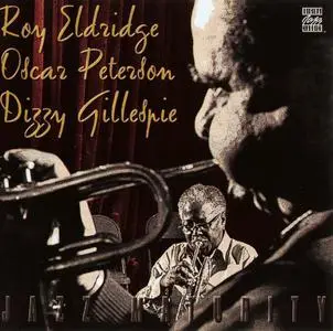 Roy Eldridge, Oscar Peterson, Dizzy Gillespie - Jazz Maturity... Where It's Coming From (1978) [Reissue 1994]
