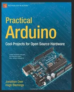 Practical Arduino: Cool Projects for Open Source Hardware (Repost)