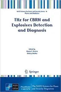 THz for CBRN and Explosives Detection and Diagnosis (Repost)