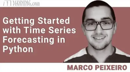 Getting Started with Time Series Forecasting in Python [Video]