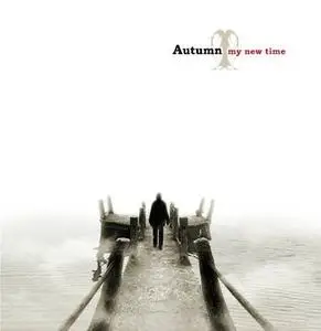 Autumn - My New Time (Promo, 2007)