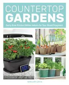 Countertop Gardens: Easily Grow Kitchen Edibles Indoors for Year-Round Enjoyment