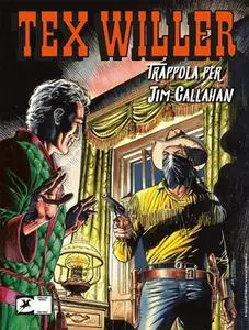 Tex Willer N.42 - Trappola Per Jim Callahan (Aprile 2022)(Nuova Serie)