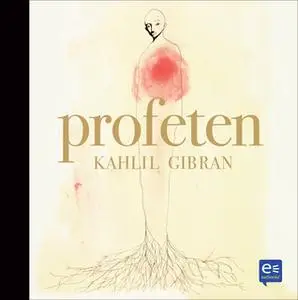 «Profeten» by Kahlil Gibran