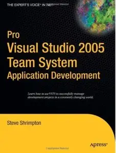 Pro Visual Studio 2005 Team System Application Development [Repost]