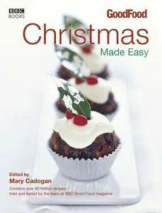 Good Food: Christmas Made Easy (BBC Good Food)