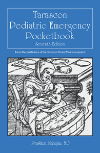 Tarascon Pediatric Emergency Pocketbook, Seventh Edition
