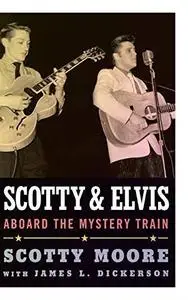 Scotty and Elvis: Aboard the Mystery Train