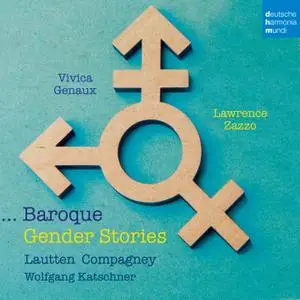 Vivica Genaux, Lawrence Zazzo, Lautten Compagney & Wolfgang Katschner - Baroque Gender Stories (2019) [24/96]