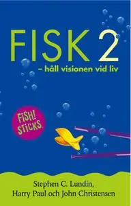 «Fisk 2» by John Christensen,Stephen C. Lundin,Harry Paul