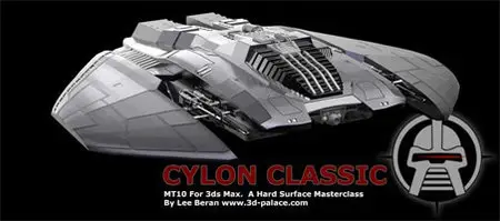 MT10 – The Cylon Raider for 3ds Max – Hard Surface Modelling Masterclass [repost]