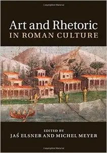 Art and Rhetoric in Roman Culture (Repost)