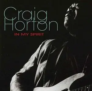 Craig Horton - In My Spirit (2001) [2004]