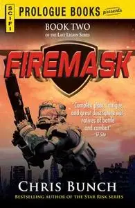 «Firemask» by Chris Bunch