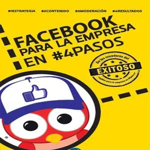 «Facebook para la empresa en #4Pasos» by Fernando Rojas Sánchez,Ricardo Sánchez Marchand