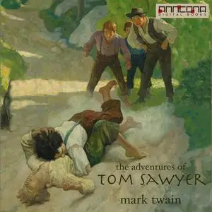 «The Adventures of Tom Sawyer» by Mark Twain