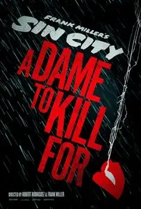 Sin City: A Dame to Kill For (Release August 22, 2014) Trailer