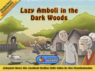 «Lazy Amboli in the Dark Woods» by Your Story Wizard