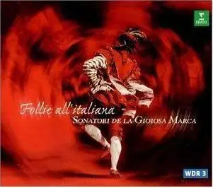 Sonatori De La Gioiosa Marca - Follie All'Italiana