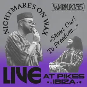 Nightmares on Wax - Shout Out! To Freedom... (Live at Pikes Ibiza) (2022) [Official Digital Download 24/96]