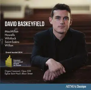 David Baskeyfield  - L'orgue de St Paul's Bloor Street (2015)