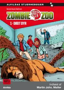 «Zombie zoo 1: Dødt dyr» by Nicole Boyle Rødtnes