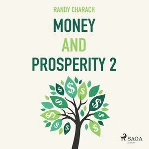 «Money and Prosperity 2» by Randy Charach