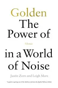 Golden: The Power of Silence in a World of Noise, UK Edition