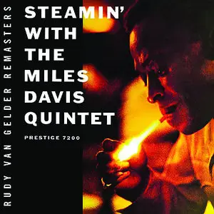 The Miles Davis Quintet - Steamin' With The Miles Davis Quintet (1956) {2007 Prestige RVG Remaster}