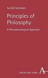 Principles of Philosophy: A Phenomenological Approach