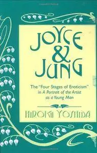 Joyce & Jung: The "Four Stages of Eroticism" in A Portrait of the Artist as a Young Man